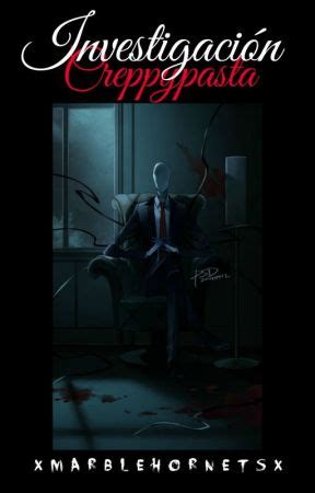 •investigación creepypasta• .